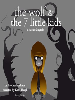 cover image of The Wolf and the Seven Little Kids, a fairytale